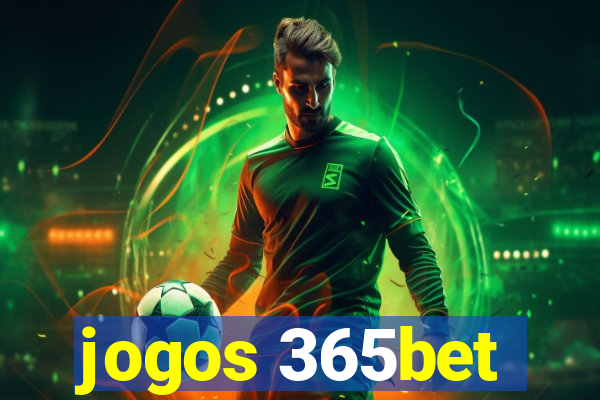 jogos 365bet